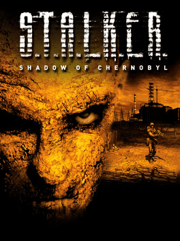 Jaquette de S.T.A.L.K.E.R.: Shadow of Chernobyl
